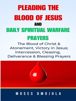cover image of Pleading the Blood of Jesus and Daily Spiritual Warfare Prayers